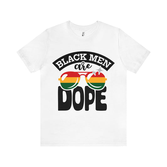 Unisex Jersey Short Sleeve Tee: BLACK MEN ARE DOPE