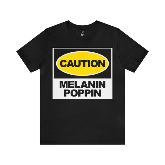 Unisex Jersey Short Sleeve Tee: MELANIN POPPIN