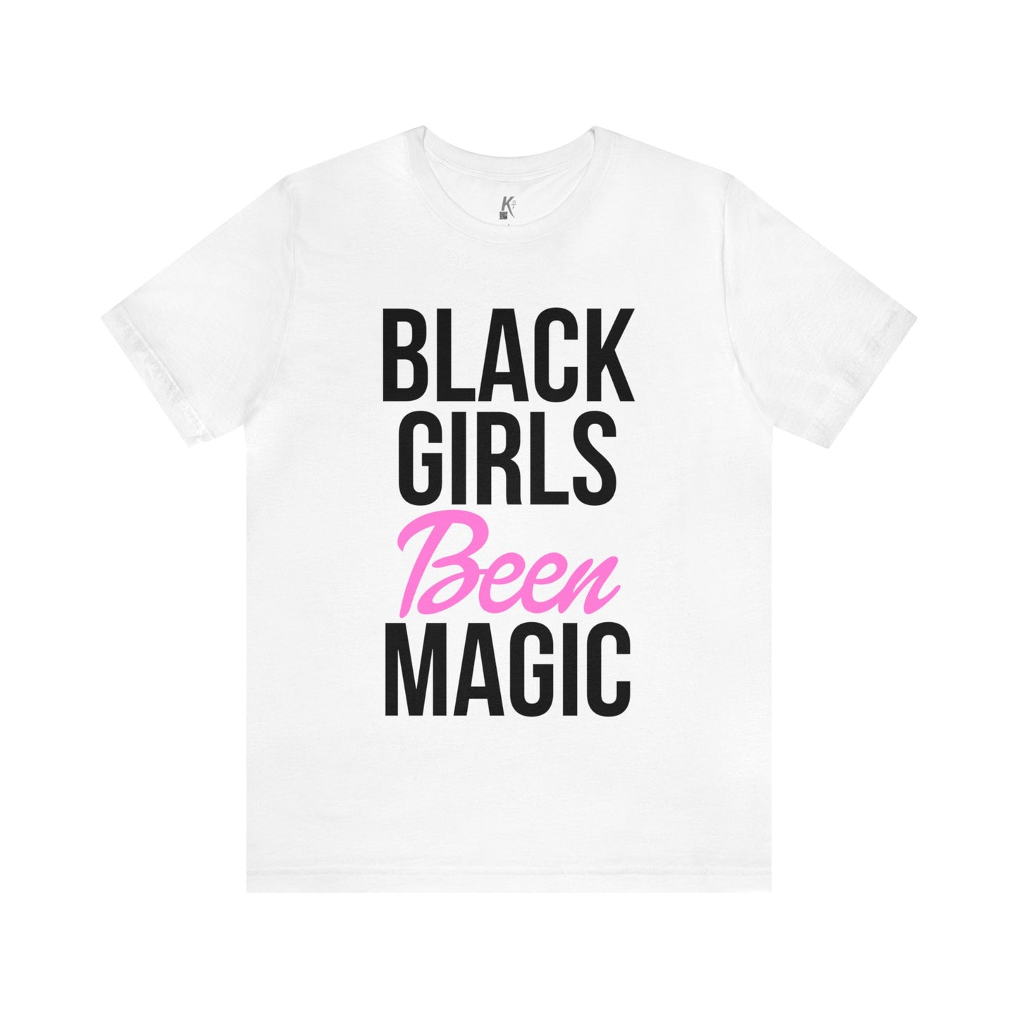 Jersey Short Sleeve Tee: BLACK GIRLS BEEN MAGIC