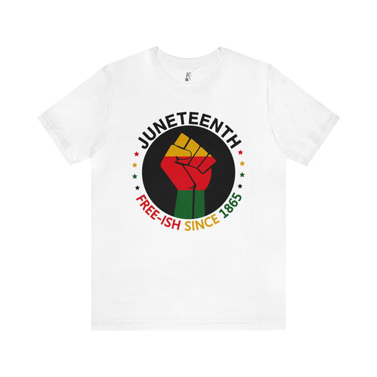 Unisex Jersey Short Sleeve Tee: JUNETEENTH FREE-ISH